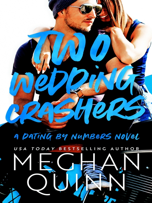 Title details for Two Wedding Crashers by Meghan Quinn - Available